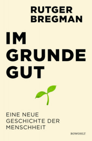 Kniha Bregman, R: Im Grunde gut Ulrich Faure
