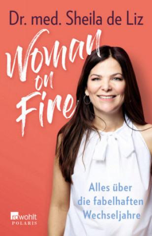 Książka Woman on Fire: Alles über die fabelhaften Wechseljahre Luisa Stömer
