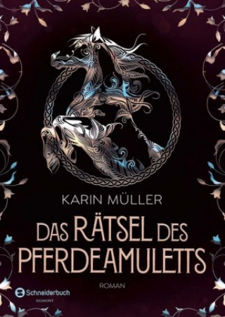 Kniha Das Rätsel des Pferdeamuletts Karin Müller