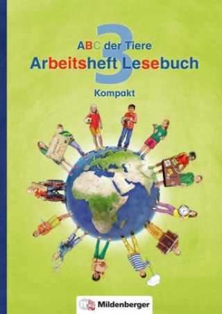 Kniha ABC der Tiere 3 - 3. Schuljahr, Arbeitsheft Lesebuch Kompakt Klaus Kuhn