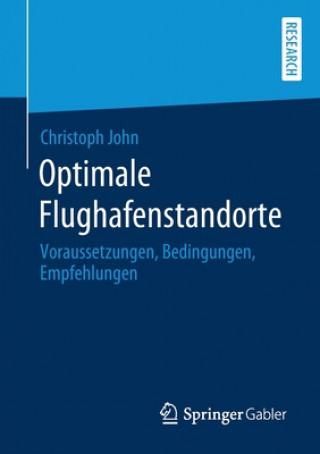 Knjiga Optimale Flughafenstandorte Christoph John
