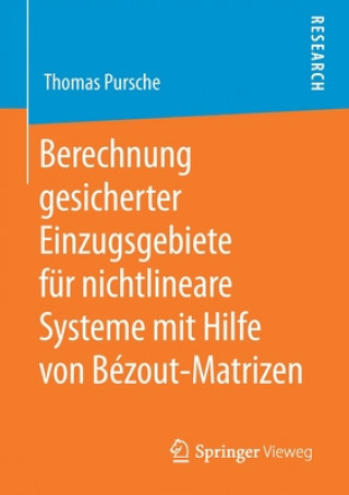 Libro Berechnung Gesicherter Einzugsgebiete Fur Nichtlineare Systeme Mit Hilfe Von Bezout-Matrizen Thomas Pursche