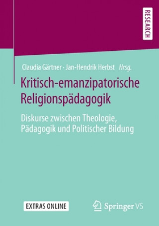 Könyv Kritisch-Emanzipatorische Religionspadagogik Claudia Gärtner
