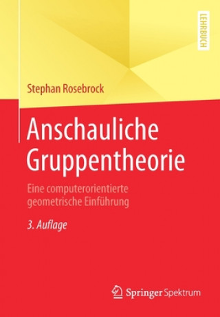 Kniha Anschauliche Gruppentheorie Stephan Rosebrock