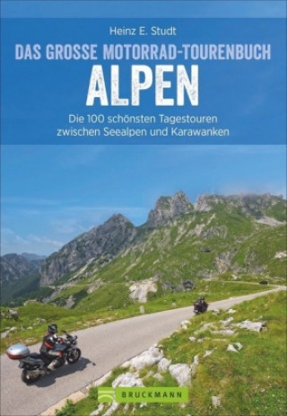 Carte Das große Motorrad-Tourenbuch Alpen Heinz E. Studt