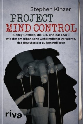 Book Project Mind Control Stephen Kinzer