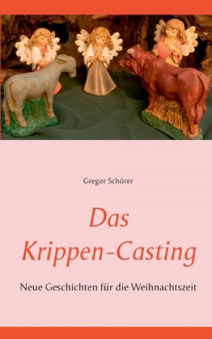 Kniha Krippen-Casting Gregor Schürer
