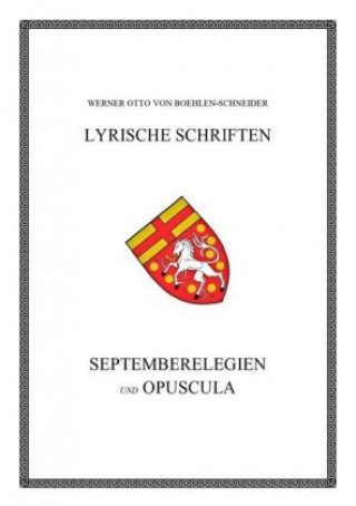 Carte Septemberelegien und Opuscula Werner Otto von Boehlen-Schneider