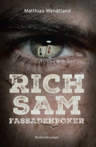 Knjiga Rich Sam - Fassadenpoker Matthias Wendtland