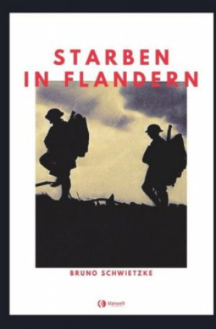 Knjiga starben in Flandern Bruno Schwietzke