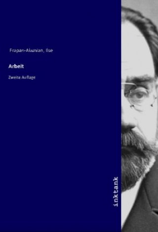 Knjiga Arbeit Ilse Frapan-Akunian
