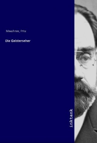 Książka Die Geisterseher Fritz Mauthner