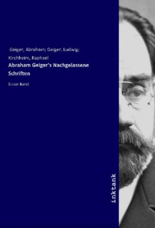 Carte Abraham Geiger's Nachgelassene Schriften Geiger