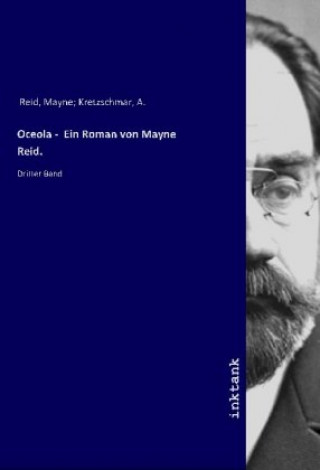 Knjiga Oceola - Ein Roman von Mayne Reid Reid