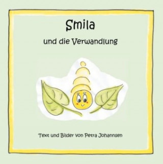Knjiga Smila und die Verwandlung 