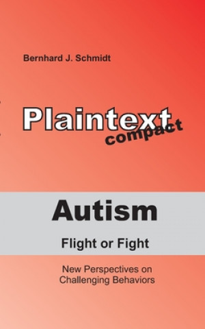 Knjiga Autism - Flight or Fight Bernhard J. Schmidt
