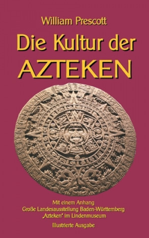 Книга Kultur der Azteken Klaus-Dieter Sedlacek