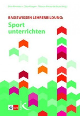 Carte Basiswissen Lehrerbildung: Sport unterrichten Claus Krieger