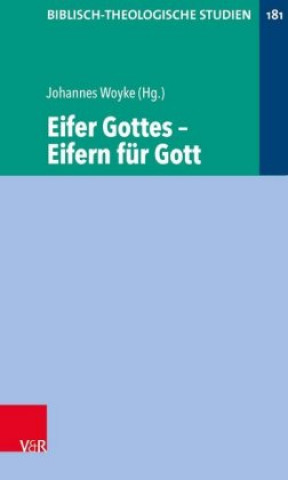 Kniha Eifer Gottes - Eifern für Gott Johannes Woyke