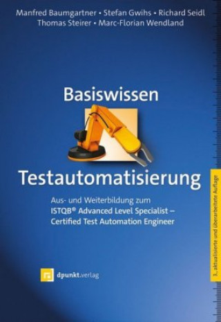 Kniha Basiswissen Testautomatisierung Stefan Gwihs