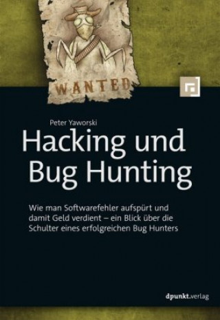 Kniha Hacking und Bug Hunting Peter Klicman