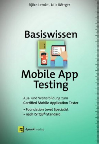 Knjiga Basiswissen Mobile App Testing Nils Röttger
