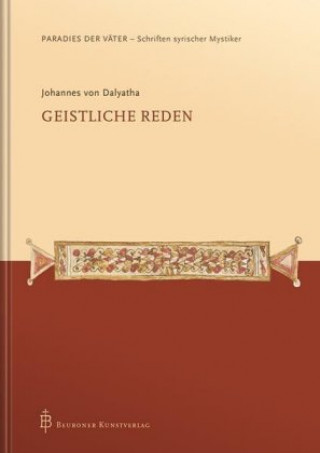 Kniha Johannes von Dalyatha - Geistliche Reden Gabriel Bunge
