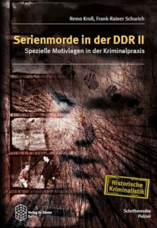 Kniha Serienmorde in der DDR II Remo Kroll