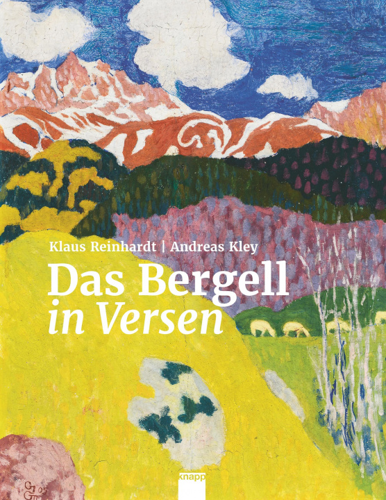 Carte Das Bergell in Versen Andreas Kley