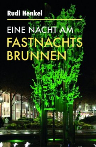 Carte Eine Nacht am Fastnachtsbrunnen Thomas Gottfried