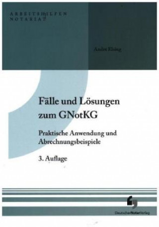 Livre Fälle und Lösungen zum GNotKG 