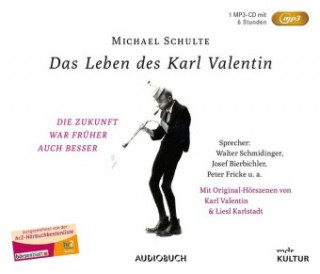 Digital Das Leben des Karl Valentin (Sonderausgabe) Karl Valentin
