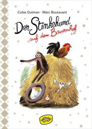 Carte Der Stinkehund auf dem Bauernhof (Bd.5) Marc Boutavant