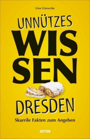 Книга Unnützes Wissen Dresden Una Giesecke