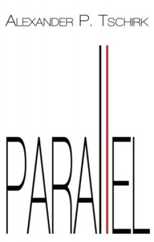 Knjiga parallel Alexander P. Tschirk