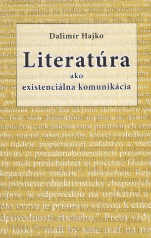 Buch Literatúra ako existenciálna komunikácia Dalimír Hajko