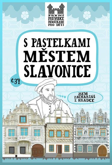 Book S pastelkami městem Slavonice Eva Chupíková