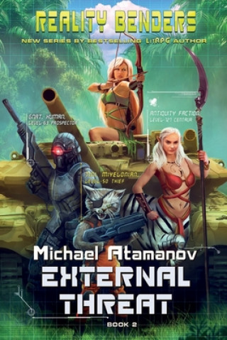 Книга External Threat (Reality Benders Book #2): LitRPG Series 