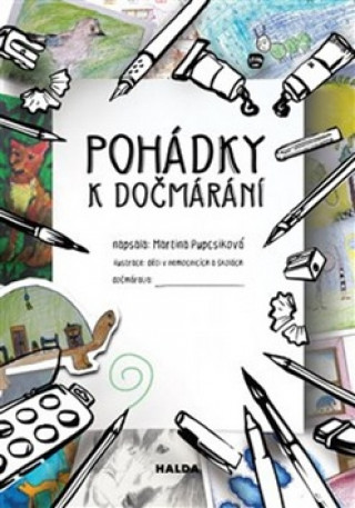 Könyv Pohádky k dočmárání Martina Pupcsiková
