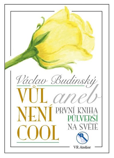 Kniha Vůl není cool aneb První kniha půlverší na světě Václav Budinský