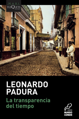 Kniha La transparencia del tiempo Leonardo Padura