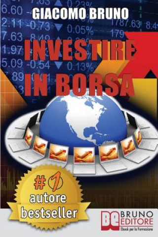 Kniha Investire In Borsa: Segreti e Investimenti per Guadagnare Denaro con il Trading Online 
