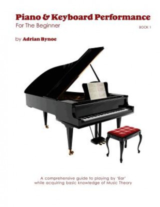 Книга Piano & Keyboard Performance For The Beginner Book 1 