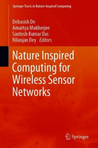 Книга Nature Inspired Computing for Wireless Sensor Networks Debashis De