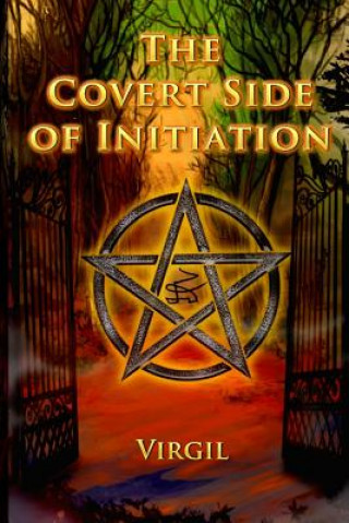 Книга The Covert Side of Initiation Rostik Balash