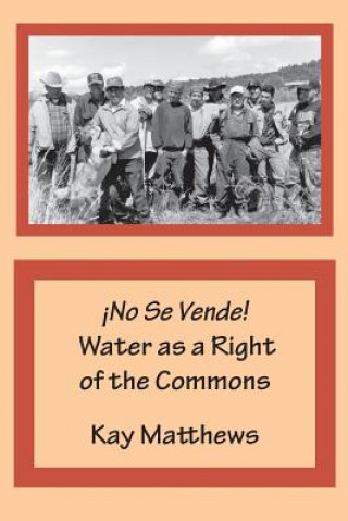 Kniha !No Se Vende! Water as a Right of the Commons 