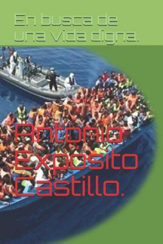 Carte En busca de una vida digna. Antonio Exposito Castillo