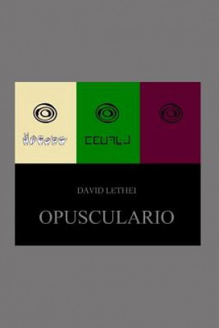 Kniha Opusculario: trilogía opuscular David Lethei