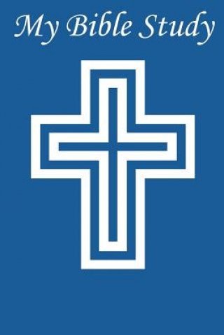 Kniha My Bible Study: Scripture Study Workbook Ken Lavecchia