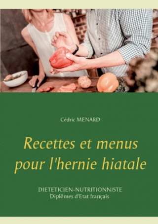 Книга Recettes et menus pour l'hernie hiatale 